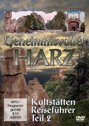 Geheimnisvoller Harz-Kultstätten Reiseführer, Teil 2 von Raub,  Eva