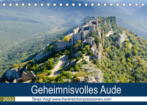 Geheimnisvolles Aude (Tischkalender 2022 DIN A5 quer) von Voigt,  Tanja