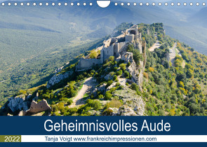 Geheimnisvolles Aude (Wandkalender 2022 DIN A4 quer) von Voigt,  Tanja