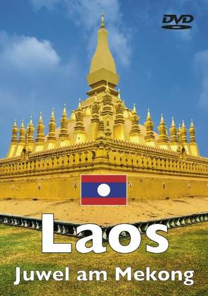 Geheimnisvolles Laos – Juwel am Mekong von Schwartz,  Oliver