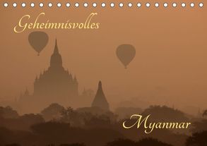 Geheimnisvolles Myanmar (Tischkalender 2019 DIN A5 quer) von Brack,  Roland