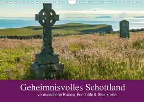 Geheimnisvolles Schottland (Wandkalender 2021 DIN A4 quer) von Elling,  Julia