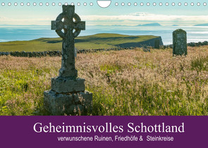 Geheimnisvolles Schottland (Wandkalender 2022 DIN A4 quer) von Elling,  Julia