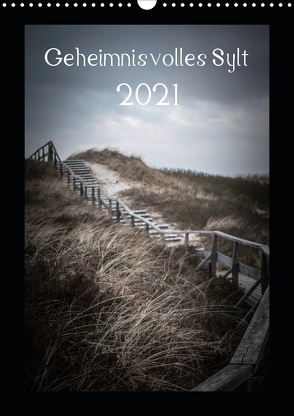 Geheimnisvolles Sylt 2021 (Wandkalender 2021 DIN A3 hoch) von Hamp,  Volkmar