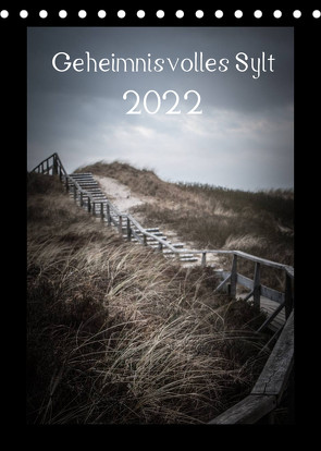 Geheimnisvolles Sylt 2022 (Tischkalender 2022 DIN A5 hoch) von Hamp,  Volkmar