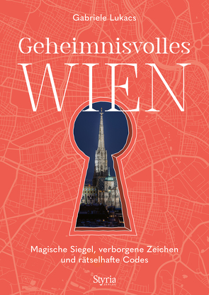 Geheimnisvolles Wien von Lukacs,  Gabriele