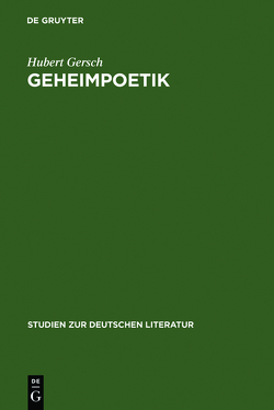 Geheimpoetik von Gersch,  Hubert