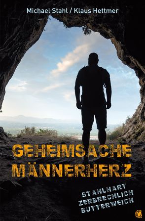 Geheimsache Männerherz von Hettmer,  Klaus, Stahl,  Michael