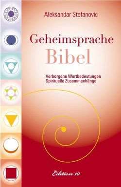 Geheimsprache Bibel von Stefanovic,  Aleksander