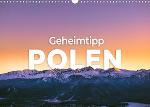 Geheimtipp Polen (Wandkalender 2022 DIN A3 quer) von SF