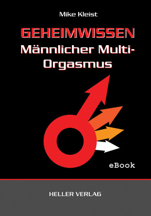 Geheimwissen männlicher Multi-Orgasmus von Kleist,  Mike