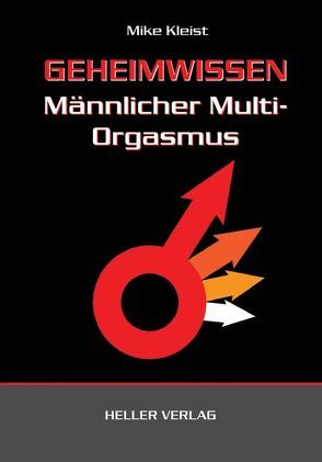 Geheimwissen männlicher Multi-Orgasmus von Kleist,  Mike