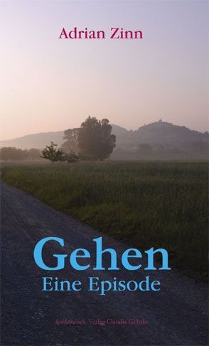 Gehen – Eine Episode von Zinn,  Adrian