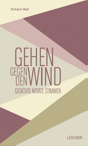 Gehen gegen den Wind von Wall,  Richard