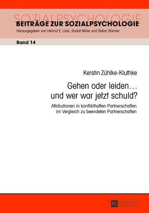 Gehen oder leiden … und wer war jetzt schuld? von Zühlke-Kluthke,  Kerstin