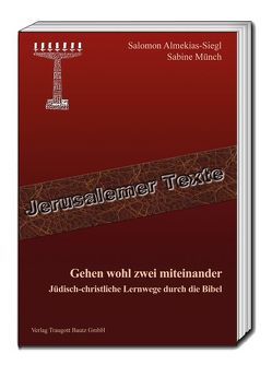 Gehen wohl zwei miteinander von Almekias-Siegl,  Salomon, Münch,  Sabine