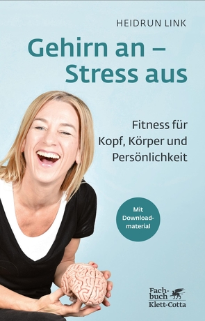 Gehirn an – Stress aus von Link,  Heidrun