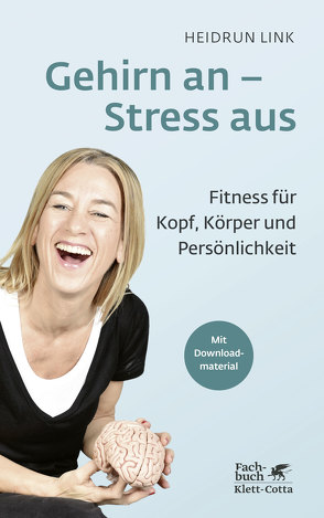 Gehirn an – Stress aus von Link,  Heidrun