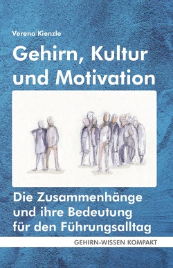 Gehirn, Kultur und Motivation (Taschenbuch) von Kienzle,  Verena