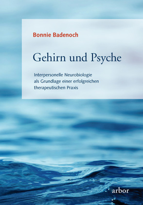 Gehirn und Psyche von Badenoch,  Bonnie, Brandenburg,  Peter