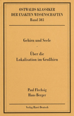 Gehirn und Seele / Über die Lokalisation im Großhirn (Flechsig, Berger)