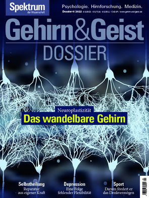 Gehirn&Geist Dossier – Das wandelbare Gehirn