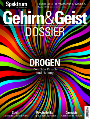 Gehirn&Geist Dossier – Drogen