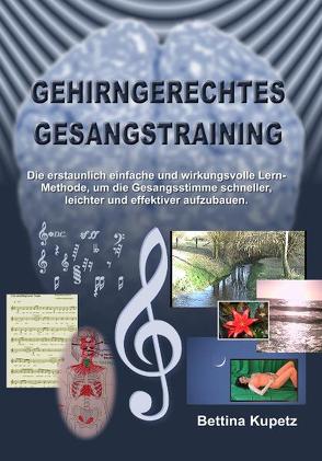 Gehirngerechtes Gesangstraining von Kupetz,  Bettina