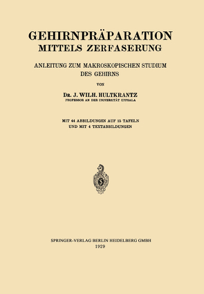 Gehirnpräparation Mittels Zerfaserung von Hultkrantz,  Johan Wilh