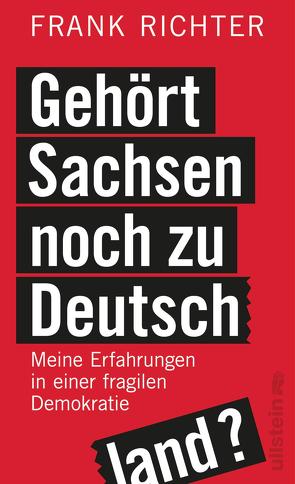 Gehört Sachsen noch zu Deutschland? von Richter,  Frank