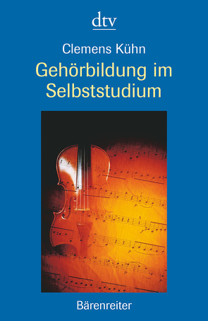 Gehörbildung im Selbststudium von Kühn,  Clemens