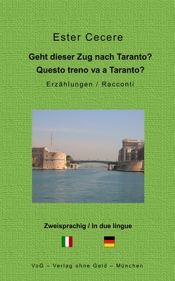 Geht dieser Zug nach Taranto? von Cecere,  Ester