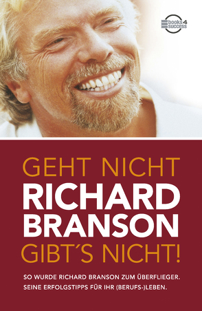 Geht nicht gibt’s nicht! von Branson,  Richard