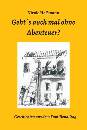 Geht´s auch mal ohne Abenteuer? von Haßmann,  Nicole, Kärn -Wilk,  Barbara