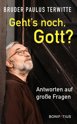 Geht’s noch, Gott? von Terwitte,  Paulus