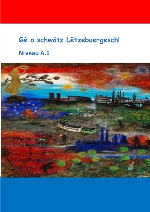 Géi a schwätz Lëtzebuergesch von Chrisnach,  Christiane