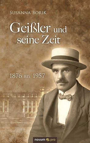 Geißler und seine Zeit von Borik,  Susanna