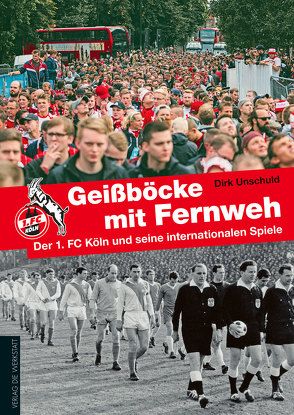 Geißböcke mit Fernweh von Unschuld,  Dirk