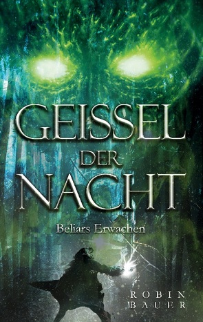 Geissel der Nacht von Bauer,  Robin