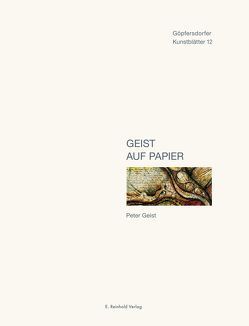 Geist auf Papier von Geist,  Peter, Lichtenstein,  Günter, Otto-Hüttengrund,  Siegfried, Zwarg,  Matthias