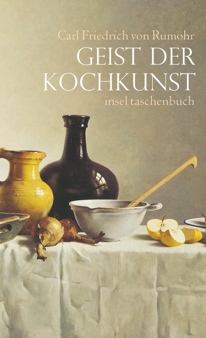 Geist der Kochkunst von Koeppen,  Wolfgang, Rumohr,  Carl Friedrich von