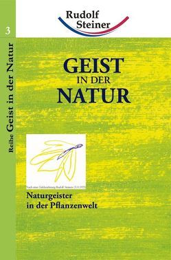 Geist in der Natur von Steiner,  Rudolf