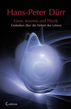 Geist, Kosmos und Physik von Duerr,  Hans P