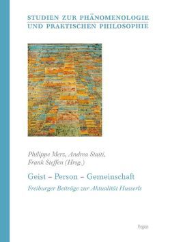 Geist – Person – Gemeinschaft von Merz,  Philippe, Staiti,  Andrea, Steffen,  Frank