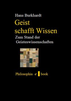 Geist schafft Wissen von Burkhardt,  Hans