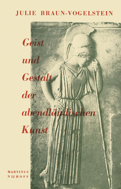 Geist und Gestalt der abendländischen Kunst von Braun-Vogelstein,  J.