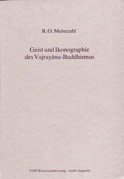 Geist und Ikonographie des Vajrayana-Buddhismus von Meisezahl,  R O, Schuh,  Dieter