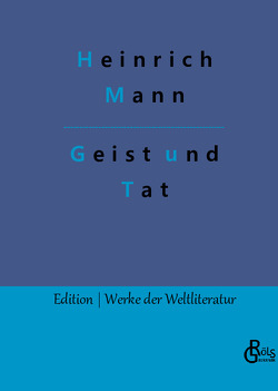 Geist und Tat von Gröls-Verlag,  Redaktion, Mann,  Heinrich