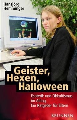 Geister, Hexen, Halloween von Hemminger,  Hansjörg