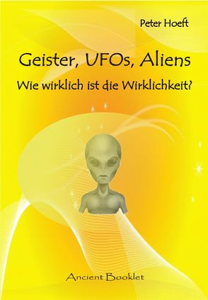 Geister, UFOs, Aliens von Hoeft,  Peter